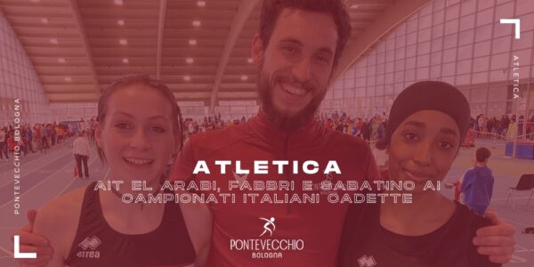 atletica-campionati-italiani-cadetti-per-ait-el-arabi-fabbri-e-sabatino