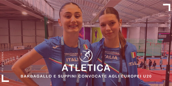 atletica-barbagallo-e-suppini-convocate-agli-europei-u20