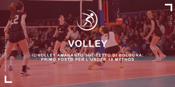 il-volley-amaranto-sul-tetto-di-bologna-primo-posto-per-lunder-18-mythos