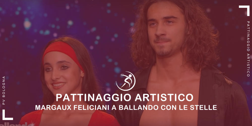 pattinaggio-artistico-margaux-feliciani-a-ballando-con-le-stelle