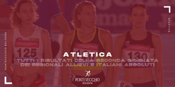 atletica-seconda-giornata-dei-campionati-regionali-allievi-e-degli-italiani-assoluti