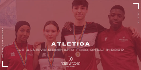 atletica-le-allieve-dominano-i-regionali-indoor