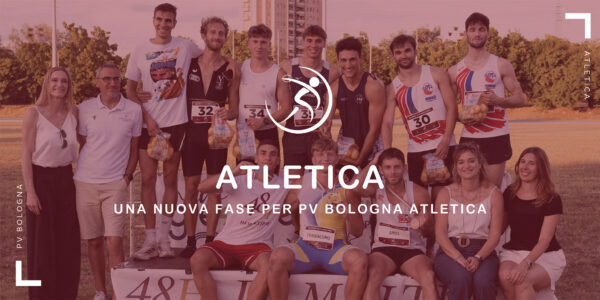 atletica-una-nuova-fase-per-pv-bologna-atletica